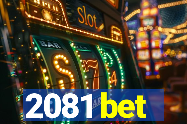 2081 bet